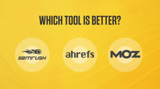 Ahrefs vs SEMrush vs Moz: Which Tool Is Better?