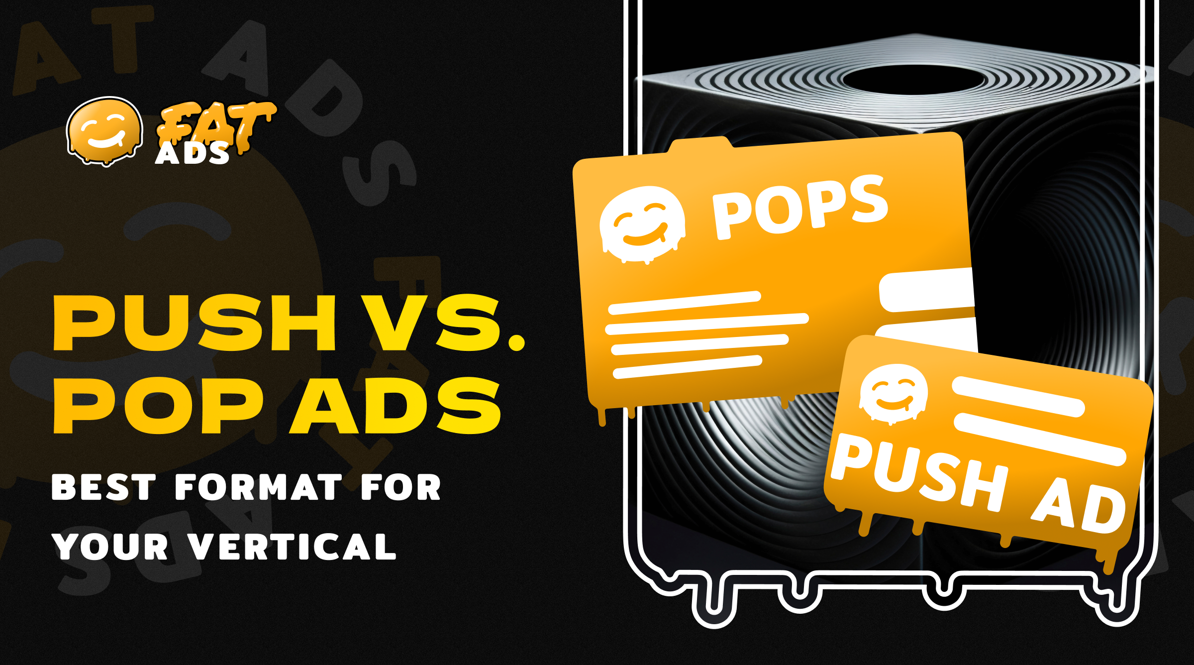 Push vs Pop ads FatAds